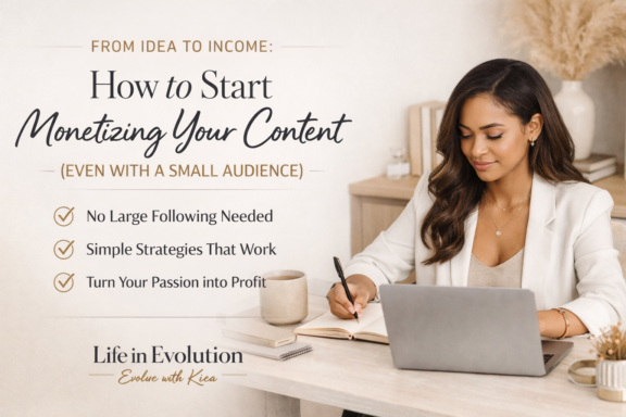 From Idea to Income: How to Start Monetizing Your Content (Even With a Small Audience)